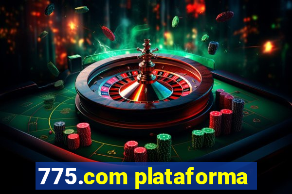 775.com plataforma