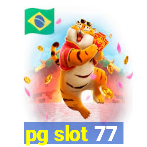 pg slot 77