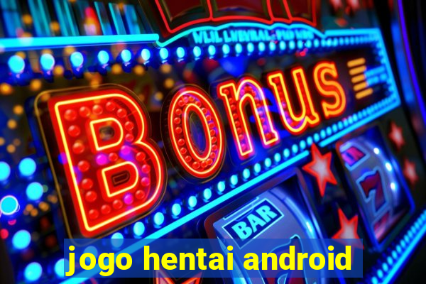 jogo hentai android