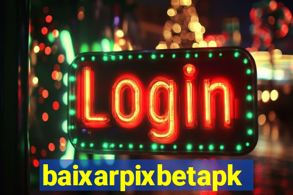 baixarpixbetapk