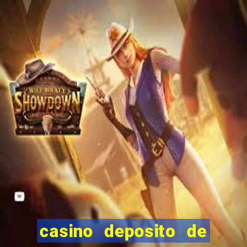 casino deposito de 1 real