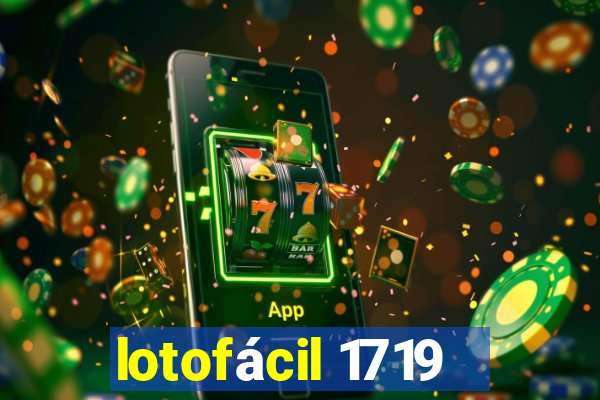 lotofácil 1719