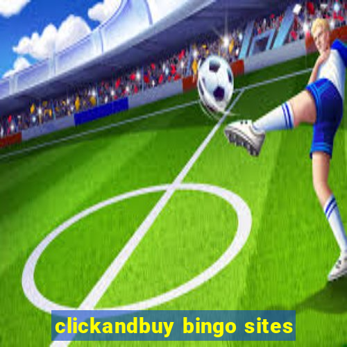 clickandbuy bingo sites