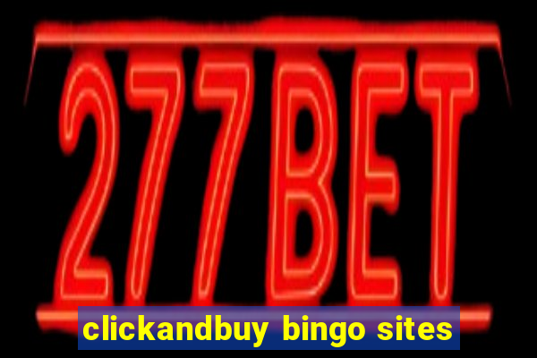 clickandbuy bingo sites