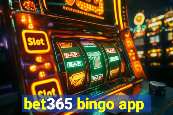 bet365 bingo app