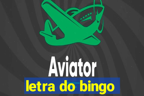 letra do bingo