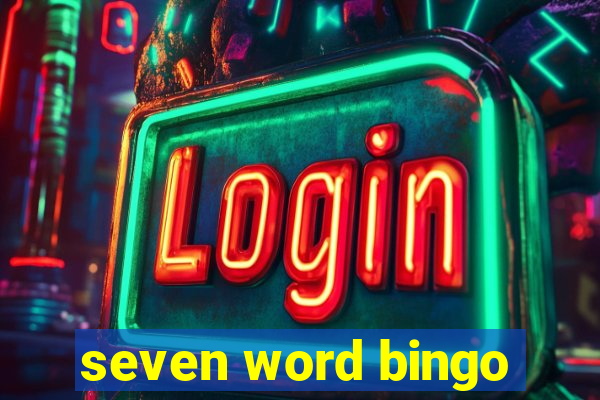 seven word bingo