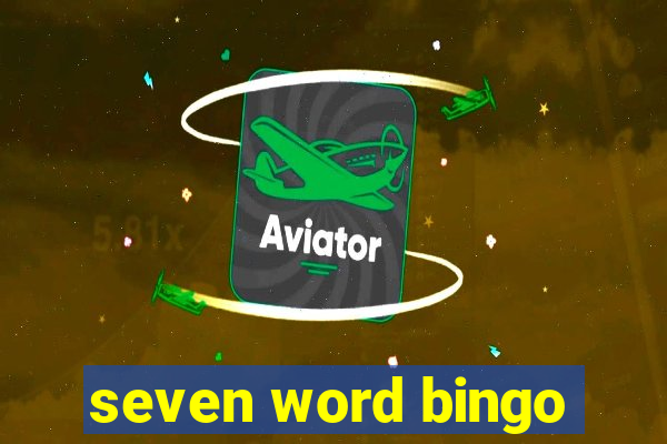 seven word bingo