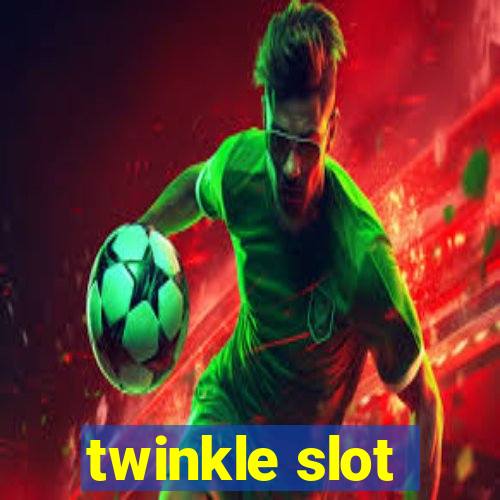 twinkle slot