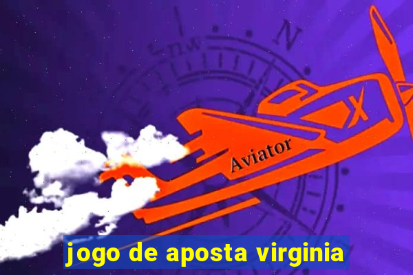 jogo de aposta virginia