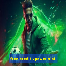 free credit vpower slot