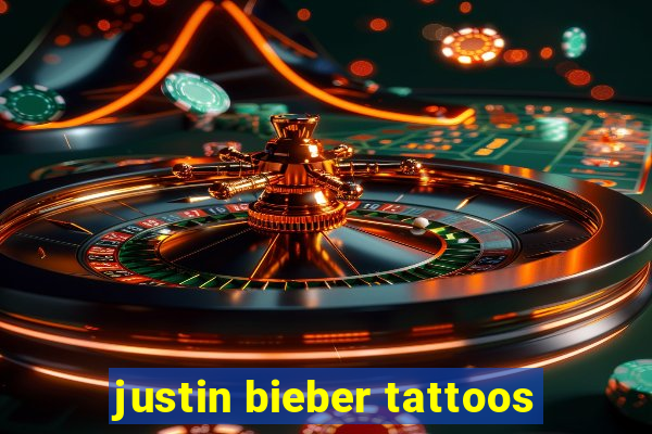 justin bieber tattoos