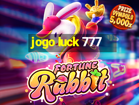 jogo luck 777