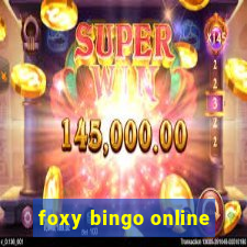 foxy bingo online