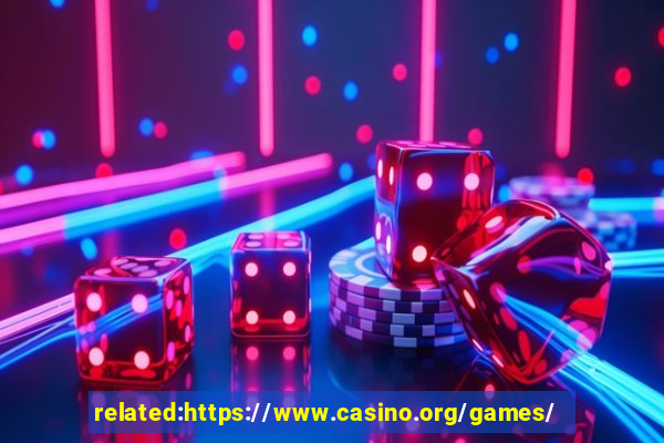 related:https://www.casino.org/games/ casino games