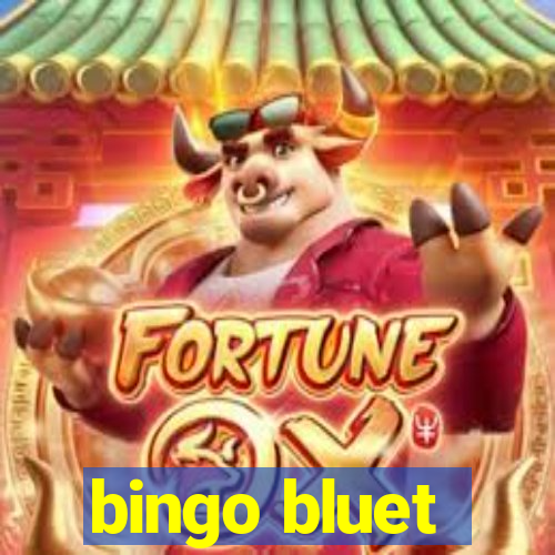 bingo bluet