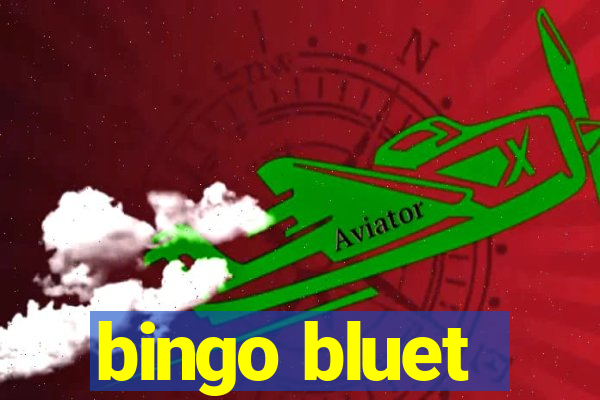 bingo bluet