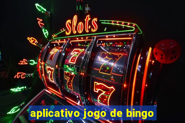 aplicativo jogo de bingo