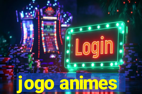 jogo animes