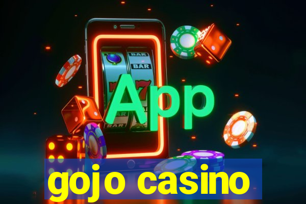 gojo casino