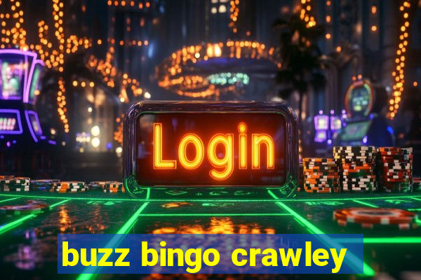 buzz bingo crawley