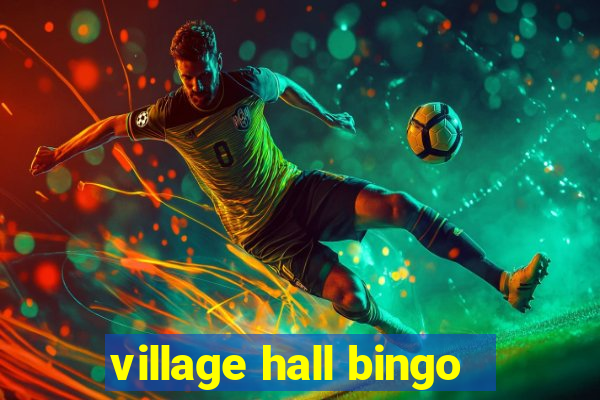 village hall bingo