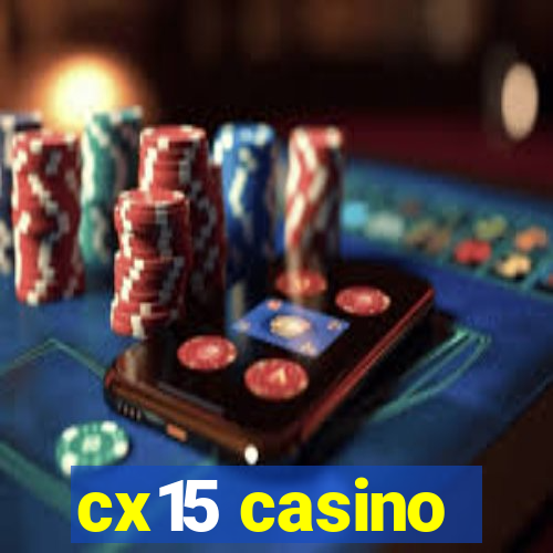 cx15 casino