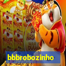 bbbrobozinho