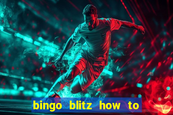 bingo blitz how to level up fast