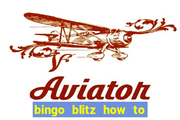 bingo blitz how to level up fast