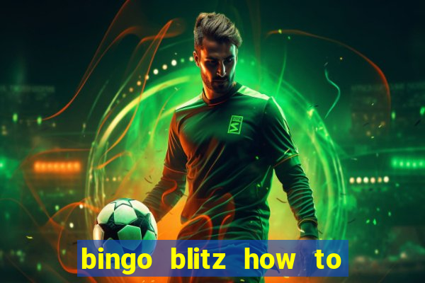 bingo blitz how to level up fast