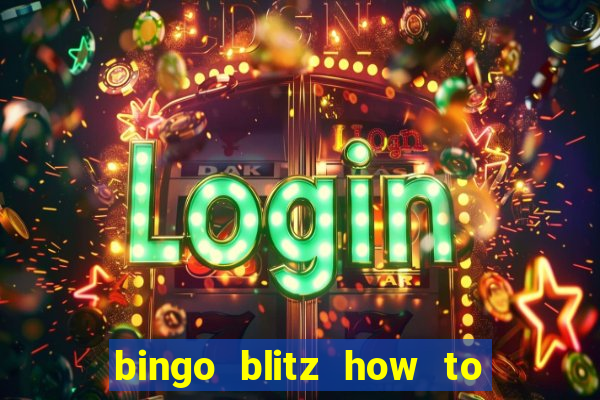 bingo blitz how to level up fast