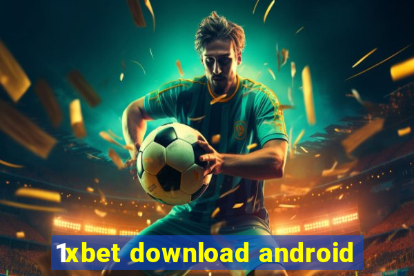 1xbet download android