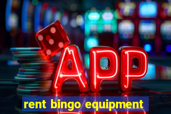 rent bingo equipment