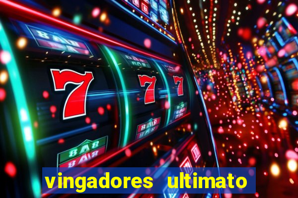 vingadores ultimato filme completo dublado google drive