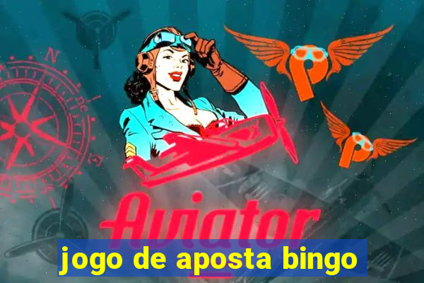 jogo de aposta bingo