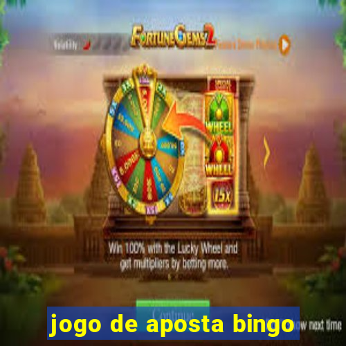 jogo de aposta bingo