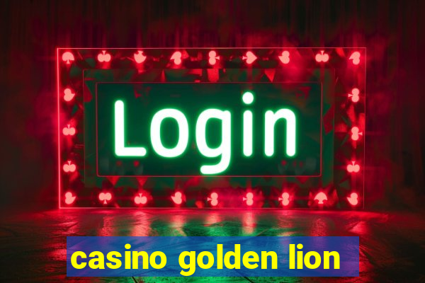 casino golden lion