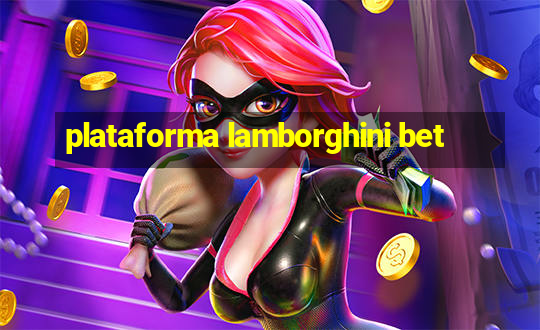 plataforma lamborghini bet