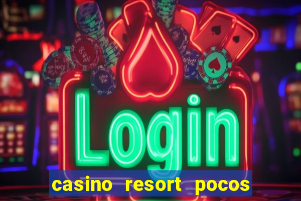 casino resort pocos de caldas