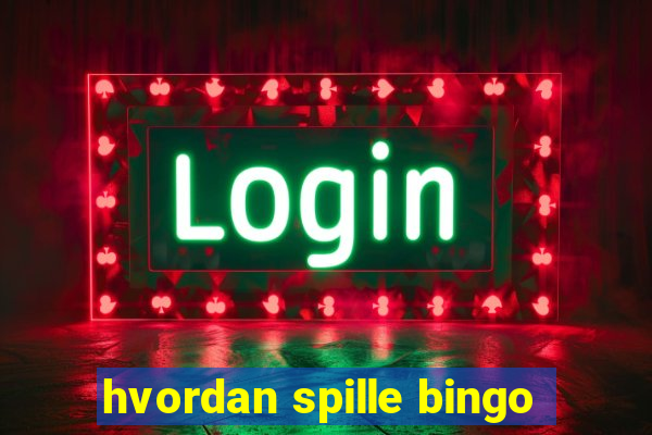 hvordan spille bingo