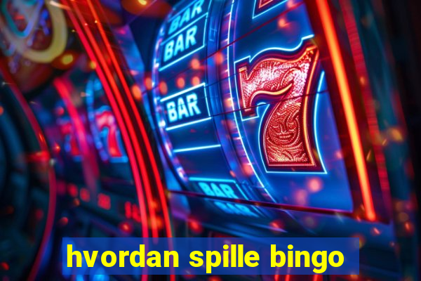 hvordan spille bingo