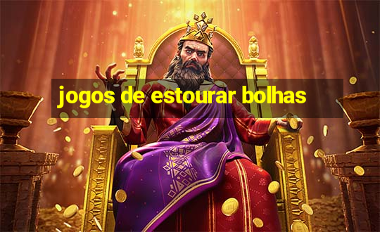 jogos de estourar bolhas