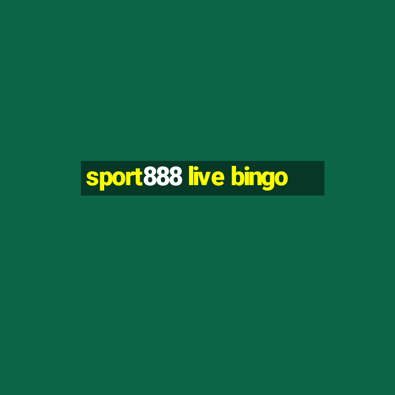 sport888 live bingo