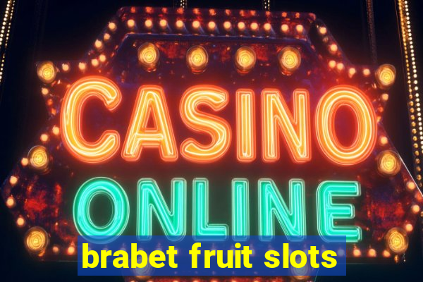 brabet fruit slots