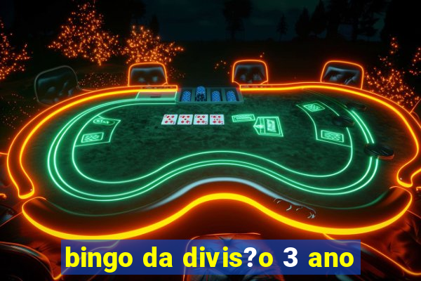 bingo da divis?o 3 ano