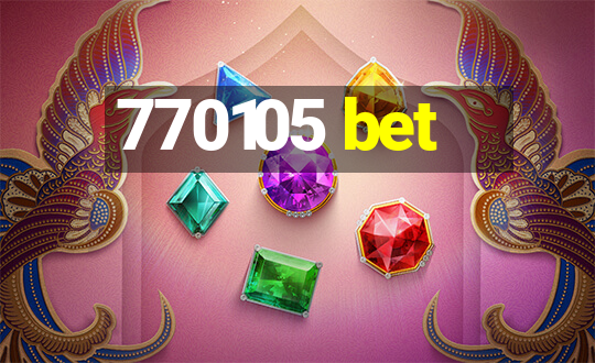 770105 bet