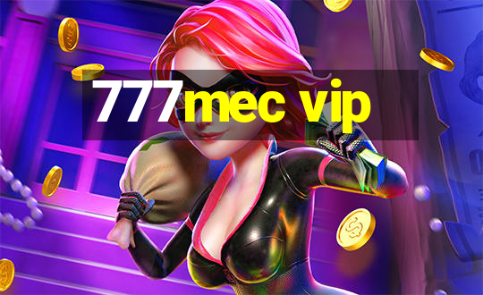 777mec vip