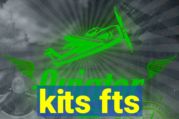 kits fts