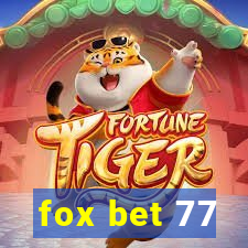 fox bet 77